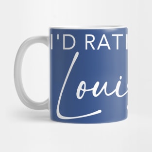 I'd Rather Be In Louisiana Mug